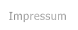 Impressum Impressum